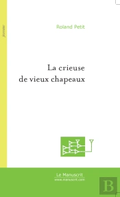 La Crieuse De Vieux Chapeaux