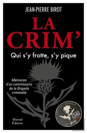 La Crim' : Qui S'Y Frotte S'Y Pique