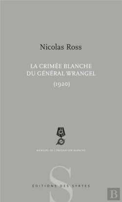 Bertrand.pt - La Crimée Blanche Du Général Wrangel