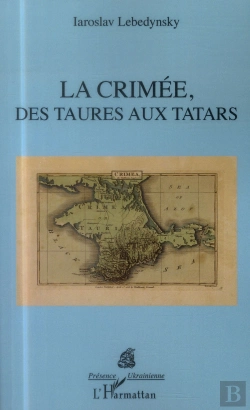 Bertrand.pt - La Crimée, Des Taures Aux Tatars