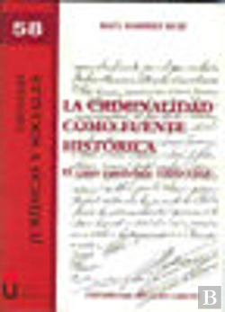 Bertrand.pt - La Criminalidad Como Fuente Histórica