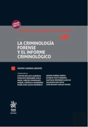 La Criminología Forense Y El Informe Criminológico