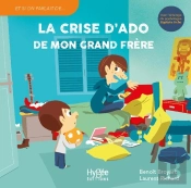 La Crise D'Ado De Mon Grand Frère