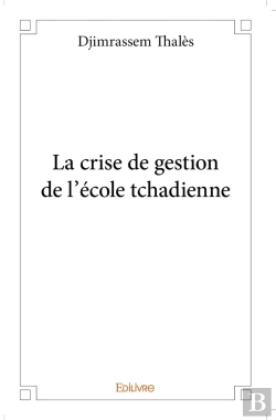 Bertrand.pt - La Crise De Gestion De L'École Tchadienne