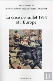 La Crise De Juillet 1914 Et L'Europe