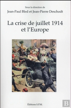 Bertrand.pt - La Crise De Juillet 1914 Et L'Europe