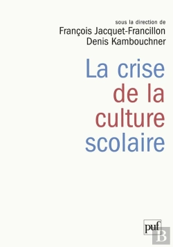 Bertrand.pt - La Crise De La Culture Scolaire