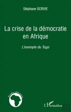 Bertrand.pt - La Crise De La Démocratie En Afrique ; L'Exemple Du Togo