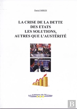 Bertrand.pt - La Crise De La Dette Des États ; Les Solutions,Autres Que L'Austérité