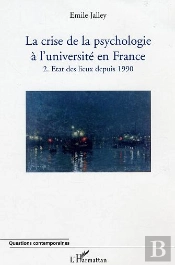 La Crise De La Psychologie À L'Université En France : 2. Etat Des Lieux Depuis 1990