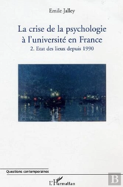 Bertrand.pt - La Crise De La Psychologie À L'Université En France : 2. Etat Des Lieux Depuis 1990