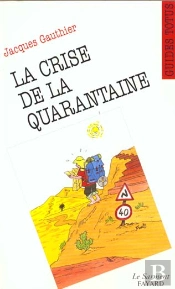 La Crise De La Quarantaine