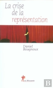 La Crise De La Représentation
