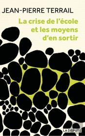 La Crise De L'École Et Les Moyens D'En Sortir