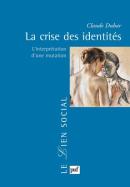 La Crise Des Identités ; L'Interprétation D'Une Mutation (4e Édition)