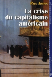 La Crise Du Capitalisme Américain