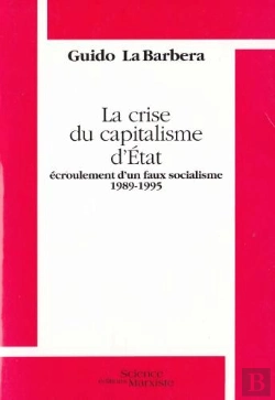 Bertrand.pt - La Crise Du Capitalisme D'Etat ; Écroulement D'Un Faux Socialisme 1989-1995