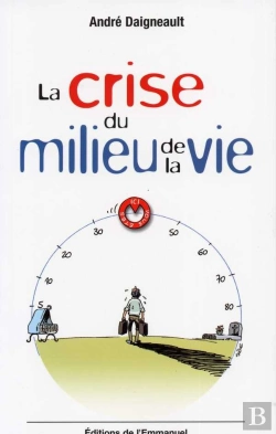Bertrand.pt - La Crise Du Milieu De Vie