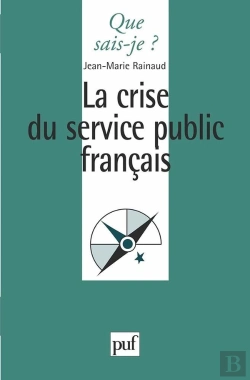 Bertrand.pt - La Crise Du Service Public Français