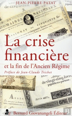 Bertrand.pt - La Crise Financière Et La Fin De L'Ancien Régime