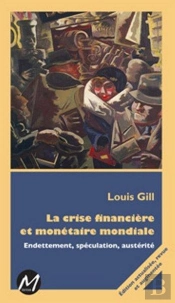 La Crise Financiere Et Monetaire Mondiale 2e Edition Revue Et Aug