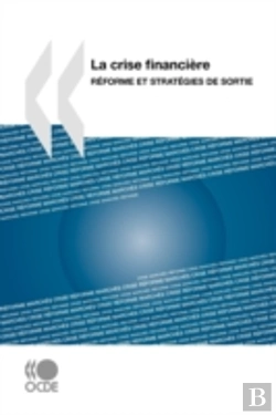 Bertrand.pt - La Crise Financière : Réforme Et Stratég