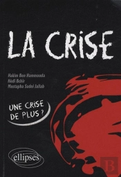 La Crise. Origines Et Perspectives
