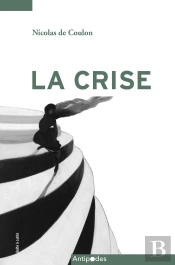 La Crise : Stratégies D'Intervention Thérapeutiques En Psychiatrie