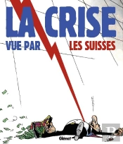 La Crise Vue Par Les Suisses