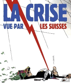 Bertrand.pt - La Crise Vue Par Les Suisses