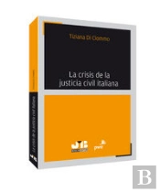 La Crisis De La Justicia Civil Italiana.