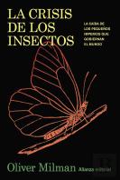 La Crisis De Los Insectos