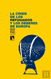 La Crisis De Los Refugiados Y Los Deberes De Europa