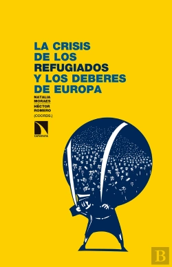 Bertrand.pt - La Crisis De Los Refugiados Y Los Deberes De Europa
