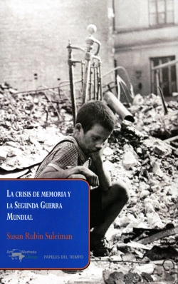 Bertrand.pt - La Crisis De Memoria Y La Segunda Guerra Mundial