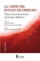 La Crisis Del Estado De Derecho Hacia Una Nueva Forma De Es