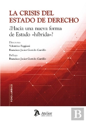 La Crisis Del Estado De Derecho Hacia Una Nueva Forma De Es
