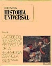 La Crisis Del Humanismo Y El Declive De La Hegemonía Española