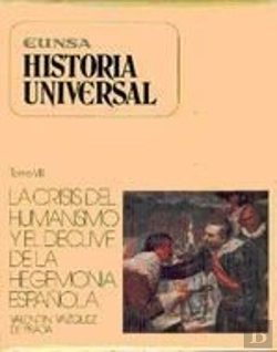 Bertrand.pt - La Crisis Del Humanismo Y El Declive De La Hegemonía Española