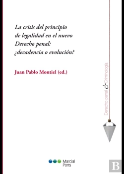 Bertrand.pt - La Crisis Del Principio De Legalidad En El Nuevo Derecho Penal