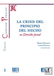 La Crisis Del Principio Del Hecho En Derecho Penal