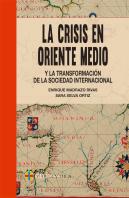 La Crisis En Medio Oriente Y La Transformación De La Sociedad Internacional