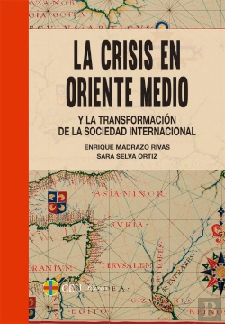 Bertrand.pt - La Crisis En Medio Oriente Y La Transformación De La Sociedad Internacional