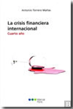 Bertrand.pt - La Crisis Financiera Internacional