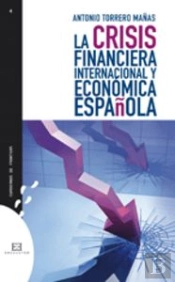 La Crisis Financiera Internacional Y Económica Española