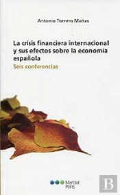 La Crisis Financiera Internacional Y Sus Efectos Sobre La Economía Española