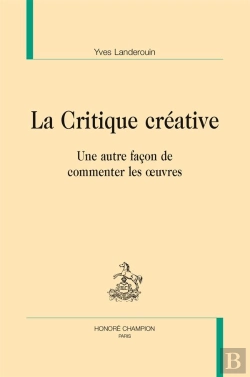 Bertrand.pt - La Critique Créative ; Une Autre Façon De Commenter Les Oeuvres