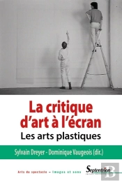 La Critique D'Art À L'Écran ; Les Arts Plastiques