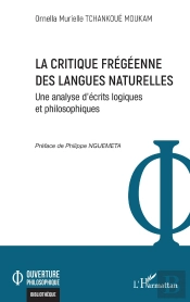 La Critique Frégéenne Des Langues Naturelles : Une Analyse D'Écrits Logiques Et Philosophiques
