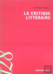 La Critique Littéraire (2e Édition)